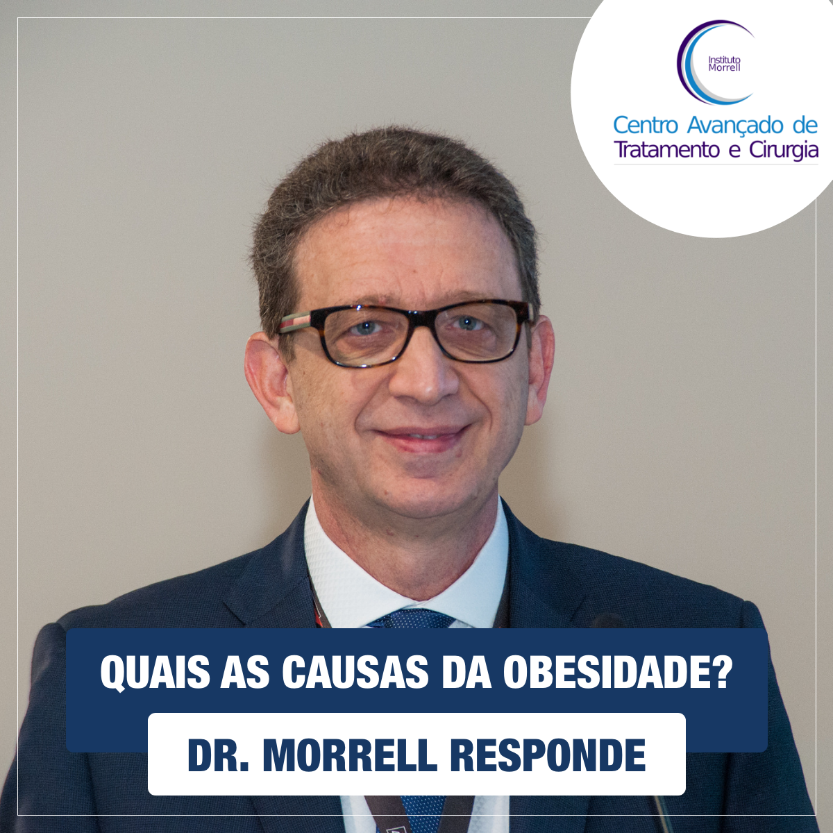 DR._MORRELL_RESPONDE_-_QUAIS_AS_CAUSAS_DA_OBESIDADE-1200x1200.png